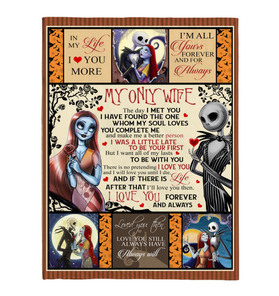 To My Wife Sally I Love You Forever Always Complete Make Me Better Person Jack Halloween Skellington Fleece Sherpa Mink Blanket