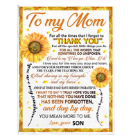 To My Mom Thank You You Are My Sunshine Sunflower I Love You Mother's Day Gift From Son Fleece Sherpa Mink Blanket A