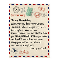 To My Daughter Remember You Braver Stronger Loved Than You Think Seem Know Big Hug Love Gift From Dad Letter Envelope Fleece Sherpa Mink Blanket