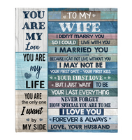 To My Wife I Married You Not Live Without You Special Love Forever Always Gift From Husband Fleece Sherpa Mink Blanket