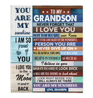 To My Grandson Never Forget That I Love You Never Give Up Believe In Yourself Gift From Grandpa Fleece Sherpa Mink Blanket