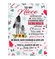 To My Niece Overwhelmed Straighten Crown Brave Courage Love Life Gift From Aunt Christmas Xmas Fleece Sherpa Mink Blanket