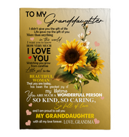 To My Granddaughter I Love You Proud A Wonderful Person Kind Caring Sunflower Gift From Grandma Fleece Sherpa Mink Blanket