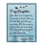 To My Daughter Mom Love You Forever Always Christmas Gift Fleece Sherpa Mink Blanket