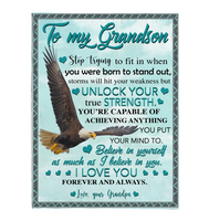 To My Grandson Storms Hit Your Weakness But Unlock True Strength Believe In Yourself Eagle I Love You Gift From Grandpa Fleece Sherpa Mink Blanket