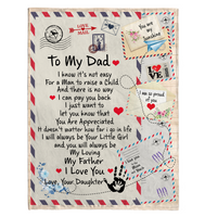 To My Dad Not Easy Man Raise Child You Are Appreciated I Love You Daughter Father's Day Gift Letter Envelope Fleece Sherpa Mink Blanket