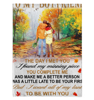 To My Boyfriend Day Met You I Found Missing Piece All My Last Be With You Gift From Girlfriend Fleece Sherpa Mink Blanket