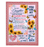 To My Daughter I Love Proud You Sunshine Wrap Yourself Up Big Hug Gift From Dad Butterfly Sunflower Fleece Sherpa Mink Blanket