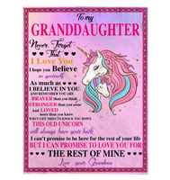 To My Granddaughter Never Forget That I Love Believe In You Braver Stronger Gift From Grandma Unicorn Fleece Sherpa Mink Blanket