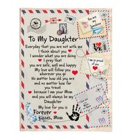 To My Daughter I Pray You Safe Well Happy Love Follow You Forever Mom Gift Letter Envelope Fleece Sherpa Mink Blanket