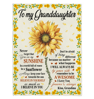 To My Granddaughter You Are My Sunshine I Love You Believe In Yourself Sunflower Gift From Grandma Fleece Sherpa Mink Blanket