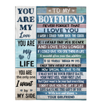 To My Boyfriend Never Forget I Love You Want Be Your Last Everything Gift From Girlfriend Fleece Sherpa Mink Blanket