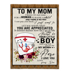 Nurse To My Mom I Know It’s Not Easy For A Woman To Raise A Child Son Gift For Mom Mothers Day Gifts White Plush Fleece Blanket A