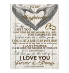 To My Boyfriend You Make Me Better Person I Love You Forever Always Hand Heart Gift From Girlfriend Fleece Sherpa Mink Blanket