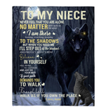 To My Niece Never Feel Alone Stay Strong Confident Aunt Believe Love You Wolf Fleece Sherpa Mink Blanket