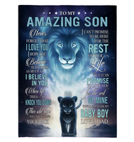 To My Amazing Son Never Forget I Love You Baby Boy Believe Yourself Dad Lion Fleece Sherpa Mink Blanket