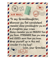 To My Granddaughter You Braver Stronger Loved Than Think Seem Know Big Hug Love Gift From Grandma Letter Envelope Fleece Sherpa Mink Blanket