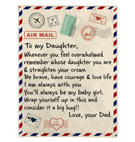 To My Daughter Be Brave Have Courage Love Life Wrap Yourself Up Big Hug Gift From Dad Letter Envelope Fleece Sherpa Mink Blanket