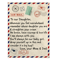 To Our Daughter Be Brave Have Courage Love Life Wrap Yourself Up Big Hug Gift From Dad Mom Letter Envelope Fleece Sherpa Mink Blanket