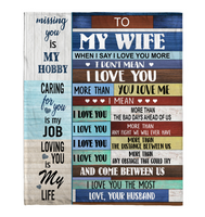 To My Wife I Love You More Than Bad Days Ahead Us Obstacle The Most My Life Gift From Husband Fleece Sherpa Mink Blanket