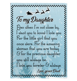 To My Daughter Dad Love You Forever Always Christmas Gift Fleece Sherpa Mink Blanket