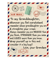 To My Granddaughter You Braver Stronger Loved Than Think Seem Know Big Hug Love Gift From Grandma Letter Envelope Fleece Sherpa Mink Blanket