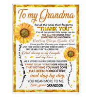 To My Grandma Thank You You Are My Sunshine Sunflower I Love You Mother's Day Gift From Grandson Fleece Sherpa Mink Blanket A