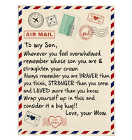 To My Son You Braver Stronger Loved Than Think Seem Know Big Hug Love Gift From Mom Letter Envelope Fleece Sherpa Mink Blanket