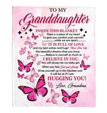 To My Granddaughter I Believe Hugging Hug You Gift From Grandma Butterfly Never Give up Fleece Sherpa Mink Blanket