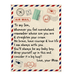 To My Son Be Brave Have Courage Love Life Wrap Yourself Up Big Hug Gift From Mom Letter Envelope Fleece Sherpa Mink Blanket