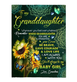 To My Granddaughter You Are Straighten Your Crown Brave Courage Love Life Sunflower Mandala Gift From Grandma Fleece Sherpa Mink Blanket