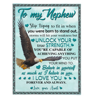 To My Nephew Storms Hit Your Weakness But Unlock True Strength Believe In Yourself Eagle I Love You Gift From Aunt Fleece Sherpa Mink Blanket