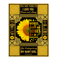 To My Niece I Love You Forever Always In World Full Roses Be Sunflower Gift From Aunt Fleece Sherpa Mink Blanket