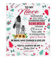 To My Niece Overwhelmed Straighten Crown Brave Courage Love Life Gift From Aunt Christmas Xmas Fleece Sherpa Mink Blanket