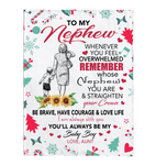 To My Nephew Overwhelmed Straighten Crown Brave Courage Love Life Gift From Aunt Christmas Xmas Fleece Sherpa Mink Blanket