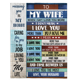 To My Wife I Love You More Than Bad Days Ahead Us Obstacle The Most My Life Gift From Husband Fleece Sherpa Mink Blanket