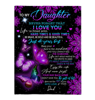 To My Daughter I Love You Be Brave Bold Beautiful Butterfly Mandala Gift From Dad Fleece Sherpa Mink Blanket