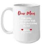 Personalized I'm Sorry Your Other Kids Aren't As Awesome As Me Mothers Day Gift From Son Daughter Black Coffee Mug