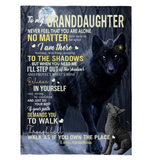 To My Granddaughter Never Feel Alone Stay Strong Confident Grandma Believe Love You Wolf Fleece Sherpa Mink Blanket