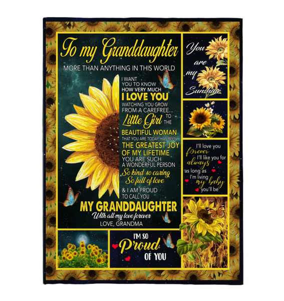 To My Granddaughter I Love You So Kind Caring Proud Sunflower Gift From Grandma Fleece Sherpa Mink Blanket