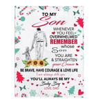 To My Son Overwhelmed Straighten Crown Brave Courage Love Life Gift From Dad Christmas Xmas Fleece Sherpa Mink Blanket