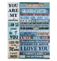 To My Beautiful Granddaughter Smile More Worry Less Laugh Love Live Believe Yourself I Love You Grandpa Gift Fleece Sherpa Mink Blanket