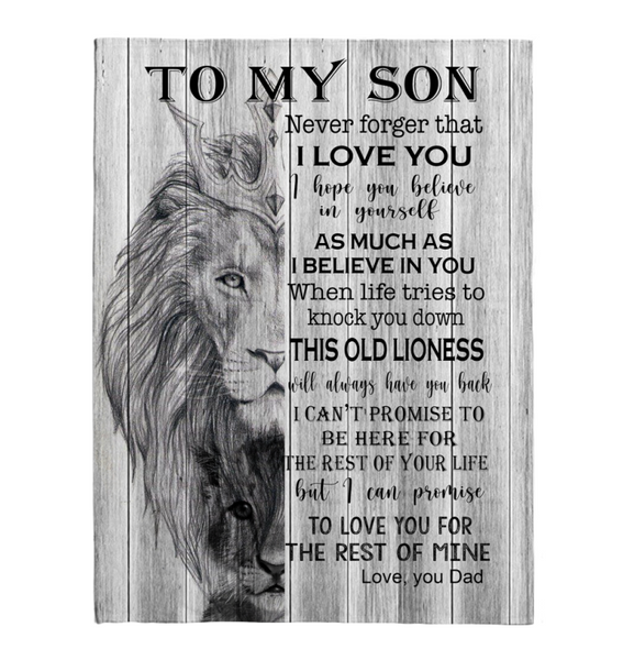 To My Son Never Forger I Love You For Rest Of Mine Believe Dad Gift Lion Fleece Sherpa Mink Blanket