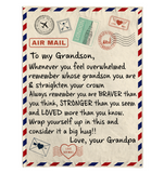 To My Grandson You Braver Stronger Loved Than Think Seem Know Big Hug Love Gift From Grandpa Letter Envelope Fleece Sherpa Mink Blanket