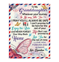 To My Granddaughter Your Journey In Life Take You I Pray You Safe Love You Forever Butterfly Letter Gift From Grandma Fleece Sherpa Mink Blanket