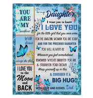 1 To My Daughter I Love You Wrap Yourself Up Consider It Big Hug Butterfly Gift From Dad Fleece Sherpa Mink Blanket