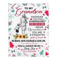 To My Grandson Overwhelmed Straighten Crown Brave Courage Love Life Gift From Grandma Christmas Xmas Fleece Sherpa Mink Blanket