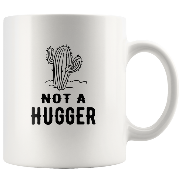 Cactus not a hugger white coffee mug