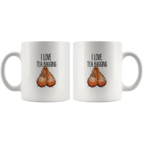 I Love Tea Bagging Funny White Coffee Mug