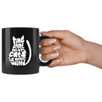 Time spent with cats is never wasted gift black coffee mugs